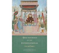 Boundaries of the International: Law and Empire - [Version Originale] Inconnu (Auteur)