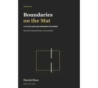 Boundaries on the Mat: A Jiu-Jitsu Guide and Workbook for Women