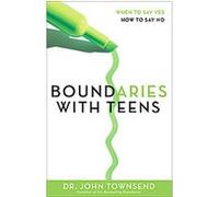 Boundaries With Teens John Townsend (Auteur)