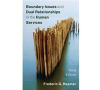 Boundary Issues and Dual Relationships in the Human Services - Frederic G. Reamer - Columbia University Press - Livre en Anglais - Hardback Frederic G. ReamerFrederic G. Reamer (Auteur)