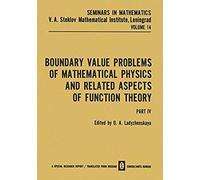 Boundary Value Problems Of Mathematical Physics And Related Aspects Of Function Theory Part Iv