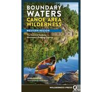 Boundary Waters Canoe Area Wilderness, Western Region The Essential Guide to Minnesota’s Paddling Country - Louis Dzierzak - Wilderness Press - ebook (ePub) - Livre