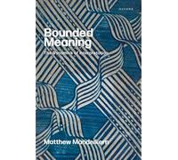 Bounded Meaning: The Dynamics of Interpretation