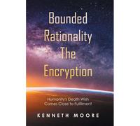 Bounded Rationality The Encryption