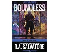 Boundless: A Riveting Adventure with Drizzt Do'urden in a New Era of Forgotten Realms