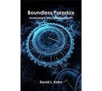 Boundless Paradox - David L. Kahn - Lulu Press Inc. - Livre en Anglais David L. KahnDavid L. Kahn (Auteur)