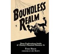 Boundless Realm: Deep Explorations Inside Disney's Haunted Mansion