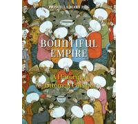Bountiful Empire: A History of Ottoman Cuisine