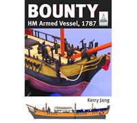 Bounty: HM Armed Vessel 1787