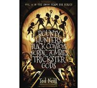 Bounty Hunters, Black Cowboys, Nordic Zombies, Trickster Gods: Why I Should Have Paid Attention In Survey Of World Myths & Global Folklore Class: 4 (Snog Team Six)