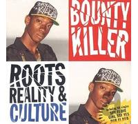 Bounty Killer - Roots Reality & Culture
