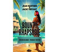 Bounty Rhapsodie - Jean Rasther - Le Lys Bleu - broché - Théâtre