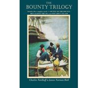 [("Bounty" Trilogy: Mutiny on the "Bounty", Men Against the Sea and Pitcairn's Island)] [by: Charles Nordhoff]