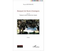 Bouquet de fleurs d'oranger Suivi de Pudeurs vertes au gré des chants - Poésie - Younes Benkirane - L'harmattan - broché - Poésie