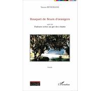 Bouquet De Fleurs D'orangers Suivi De Pudeurs Vertes Au Gré Des Chants
