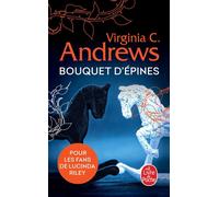Bouquet d'épines (Fleurs captives, Tome 3) - Virginia C. Andrews - Lgf - broché - Roman
