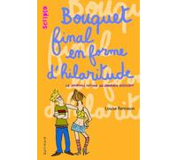 Bouquet final en forme d'hilaritude