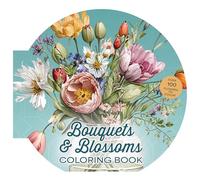 Bouquets & Blossoms Coloring Book: Over 100 Flowers to Color
