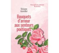Bouquets d'amour aux senteurs poétiques