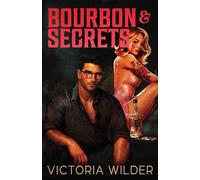 Bourbon and Secrets (Volume 2)