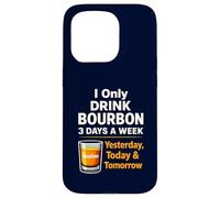 Bourbon Drink Yesterday Today Tomorrow Whisky Coque pour iPhone 15 Pro