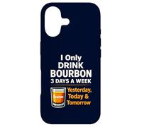 Bourbon Drink Yesterday Today Tomorrow Whisky Coque pour iPhone 17