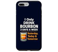 Bourbon Drink Yesterday Today Tomorrow Whisky Coque pour iPhone 7 Plus/8 Plus