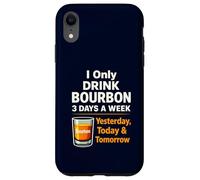 Bourbon Drink Yesterday Today Tomorrow Whisky Coque pour iPhone XR