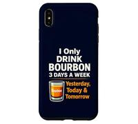 Bourbon Drink Yesterday Today Tomorrow Whisky Coque pour iPhone XS Max