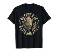 Bourbon in Big Ideas Out Whiskey Lover Spirit T-Shirt