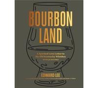 Bourbon Land by Edward Lee Edward Lee (Auteur)