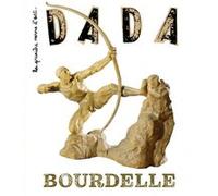 Bourdelle (revue DADA 274) Collectif (Auteur), Antoine Ullmann (Auteur)