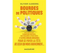 Bourdes de politiques - Olivier Clodong - Mazarine - broché - Essai