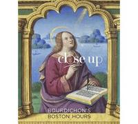Bourdichon's Boston Hours Nicholas Herman (Auteur), Eze Anne-Marie (Auteur), Nathaniel Silver (Contributions), Jessica Chloros (Contributions)