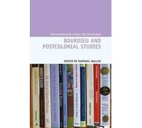 Bourdieu And Postcolonial Studies