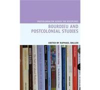 Bourdieu and Postcolonial Studies Inconnu (Auteur)