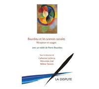 Bourdieu et les sciences sociales Réception et usages - Collectif - La Dispute - broché - Essai