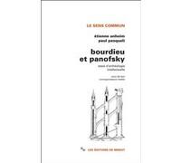 Bourdieu et Panofsky Etienne Anheim (Auteur), Paul Pasquali (Auteur)