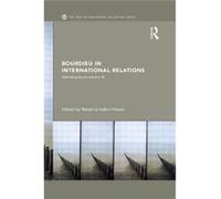 Bourdieu In International Relations: Rethinking Key Concepts In Ir (New International Relations) (Paperback) Rebecca Adler - Nissen, (Auteur)