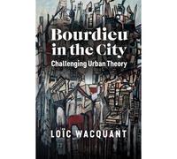 Bourdieu In The City