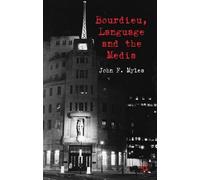 Bourdieu, Language And The Media