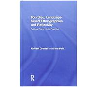 Bourdieu, Language-Based Ethnographies And Reflexivity
