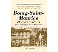 Bourg-Saint-Maurice Et Ses Environs