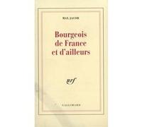 Bourgeois de France et d'ailleurs Max Jacob (Auteur)