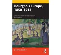 Bourgeois Europe 18501914 by Sperber & Jonathan University of Missouri & USA Sperber Jonathan University of Missouri USA (Auteur)
