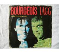 Bourgeois Tagg - I Don't Mind At All - Bourgeois Tagg 7" 45