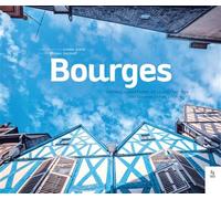 Bourges Capitale européenne de la Culture 2028 - Michel Jacquet - Nouvelles Editions Sutton - broché - Monographie