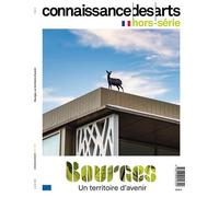 Bourges - un territoire d'avenir - Collectif - Connaissance Des Arts Revue - broché - Revue