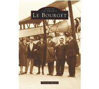 Bourget (Le) C. Massart (Auteur)