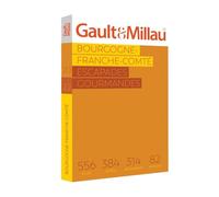Bourgogne Franche Comté 2022 Escapades Gourmandes - Henri Gault - Gault&millau - broché - Guide